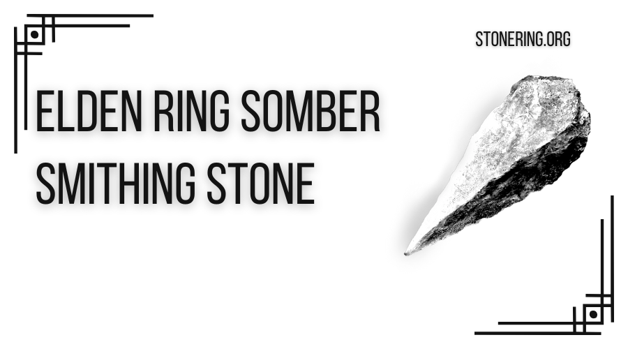 Elden Ring Somber Smithing Stone 6